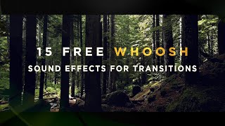 15 Best Whoosh Sound Effects for Transitions (Sam Kolder, JR Alli...) 🔉 HQ  [Free Download]
