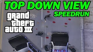 Grand Theft Auto III TOP DOWN VIEW Speedrun