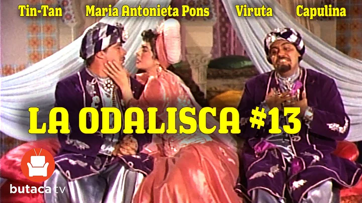 Tin Tan, Viruta y Capulina: La Odalisca No. 13 - P...