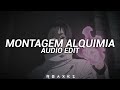 Montagem Alquimia H6itam Edit Audio