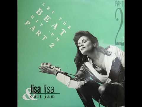 B - Lisa Lisa & Cult Jam - Let The Beat Hit 'Em (Part 2 Club / Dub