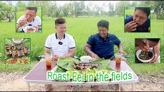 Roast Eel in the fields | Travel \& Cooking | Episode 02