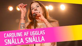 MELLANAKT: Caroline af Ugglas - Snälla, snälla
