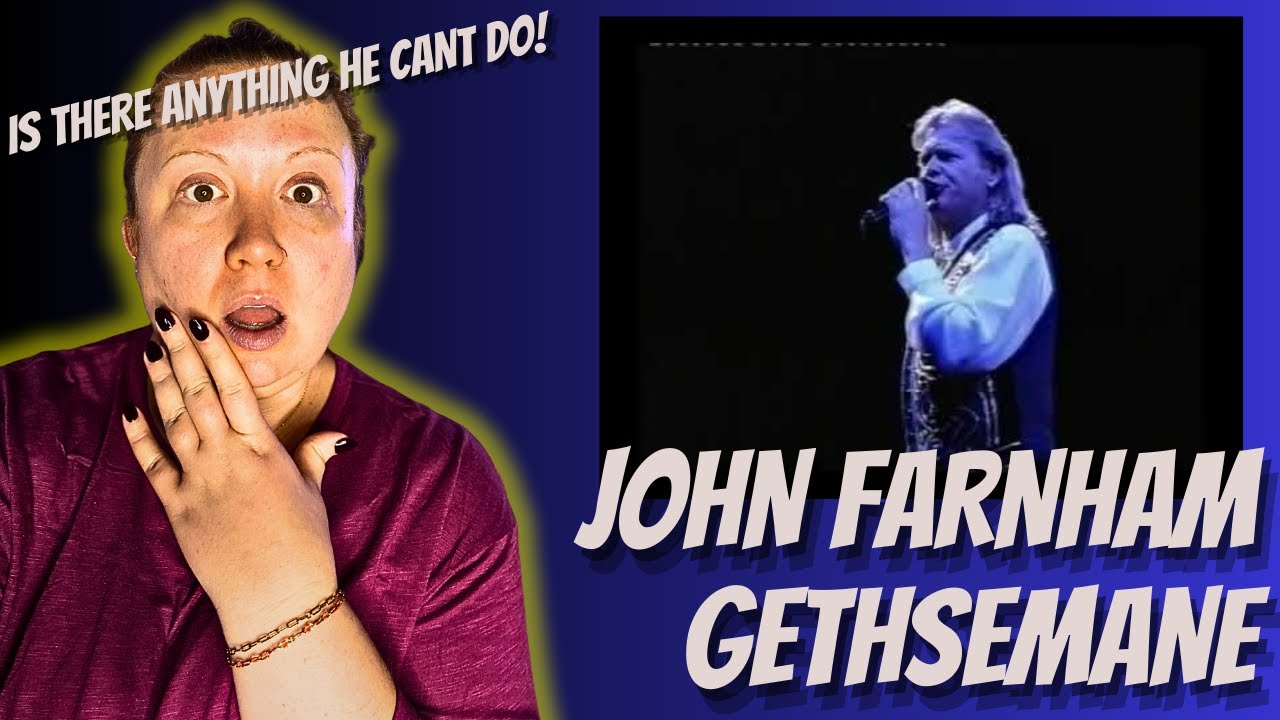 John Farnham Gethsemane FIRST TIME REACTION! 🤯 My Jaw DROPPED!