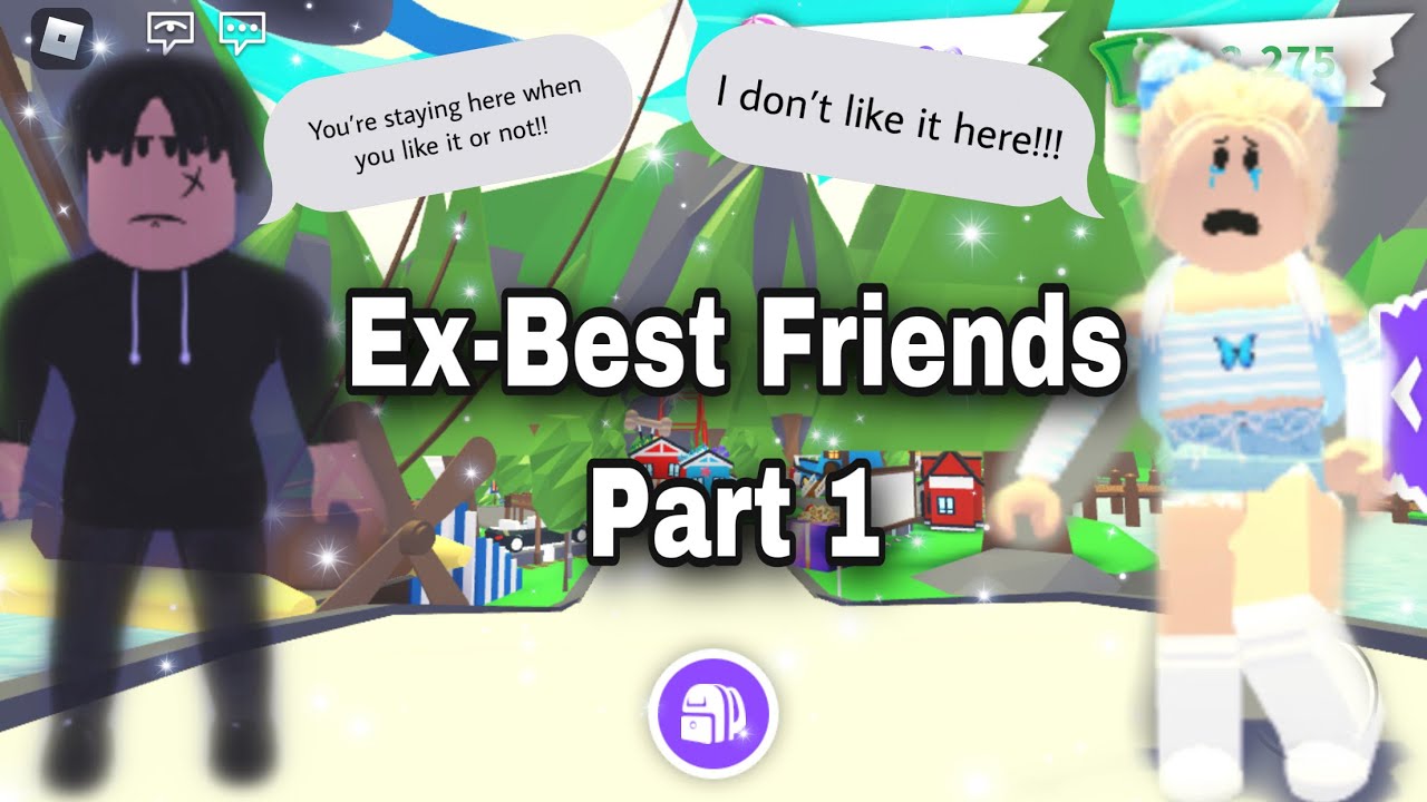 ExBest Friends Part 1 YouTube