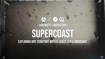 SuperCoast | Exploring DPO territory with 0-Coast, ST0 & ModDemix