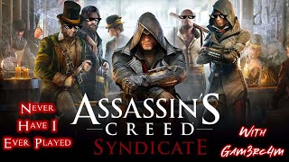 Templars Ain’t Safe In London! - Never Have I Ever Played Assassin’s Creed Syndicate - Ep 7