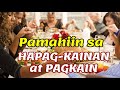 MGA PAMAHIIN SA DINING TABLE O HAPAG-KAINAN AT MGA DAPAT IWASAN KAPAG IKAW AY KUMAKAIN SA MESA