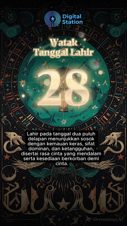 Watak Tanggal Lahir 28 (Dua Puluh Delapan)