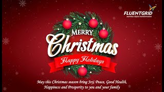 Fluentgrid wishes you and your family a Happy and Merry Christmas