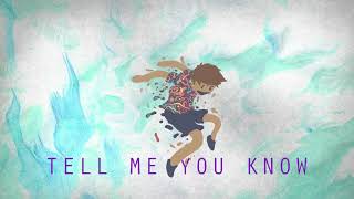 Good Kid - Tell Me You Know (Official Audio)