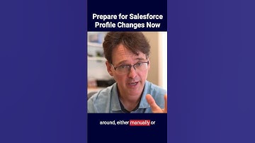 Prepare for Salesforce Profile Changes Now