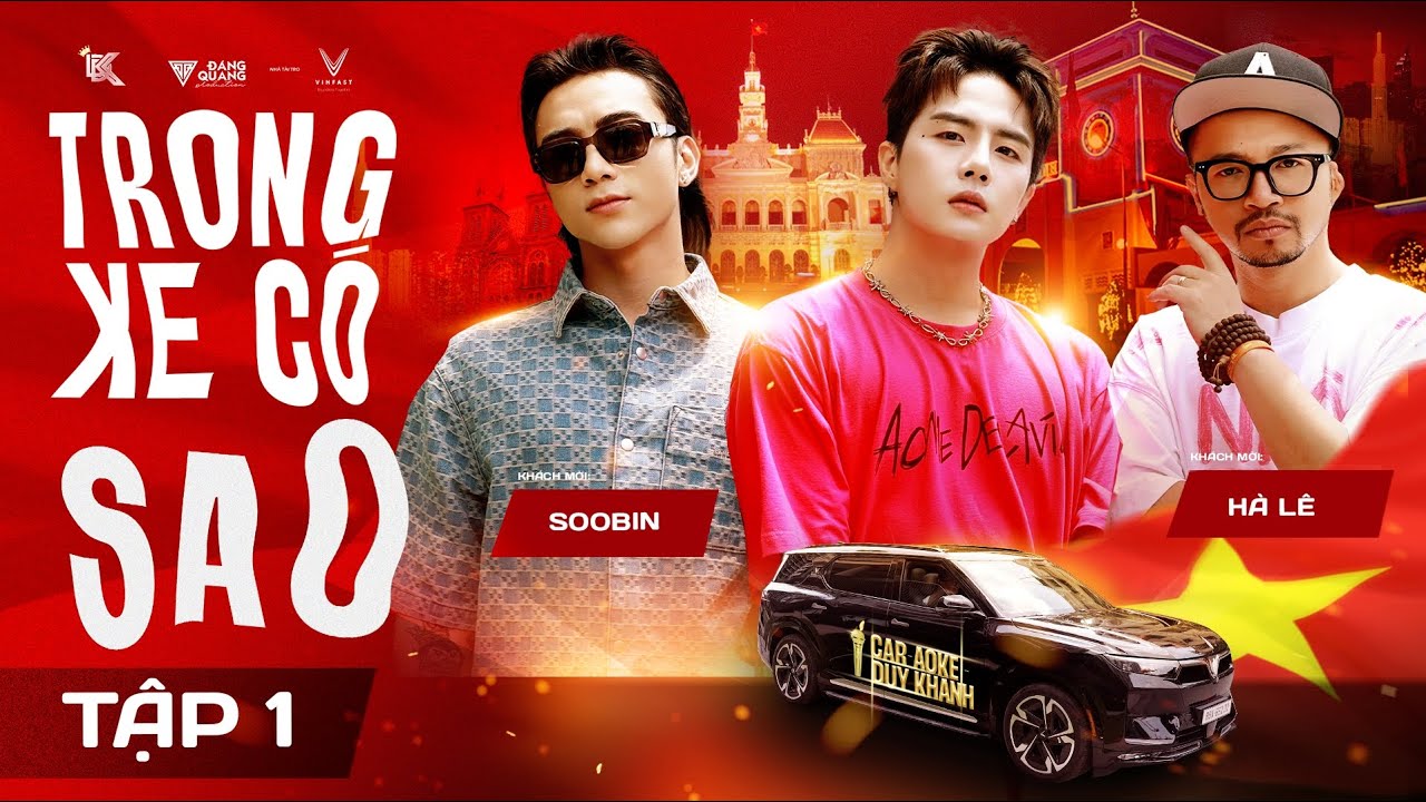《Trong Xe Có Sao - CAR-aoke》 #1 || Duy Khánh - Soobin - Hà Lê || Official 4K
