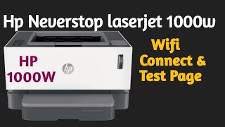 Hp laserjet 1000w printer Wifi Connect  & Test Page0  Hp 1000w  wifi कनेक्ट  टेस्ट पेज कैसे निकले