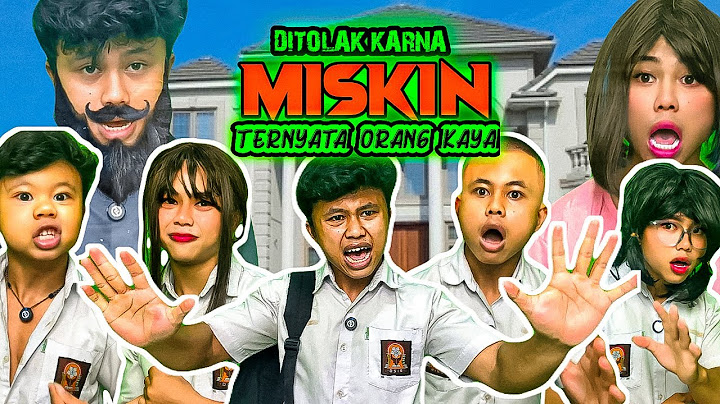 DITOLAK KARNA MISKIN TERNYATA ORANG KAYA PART 1