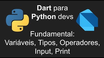 Dart 4 Python Dev: #02 - Variáveis, Tipos, Operações, Input, Print