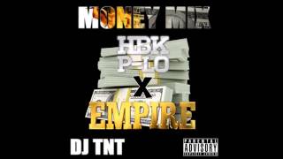 MONEY MIX (HBK P-LO x EMPIRE MASHUP) DJ TNT