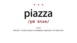 How to pronounce piazza - Vocab Today