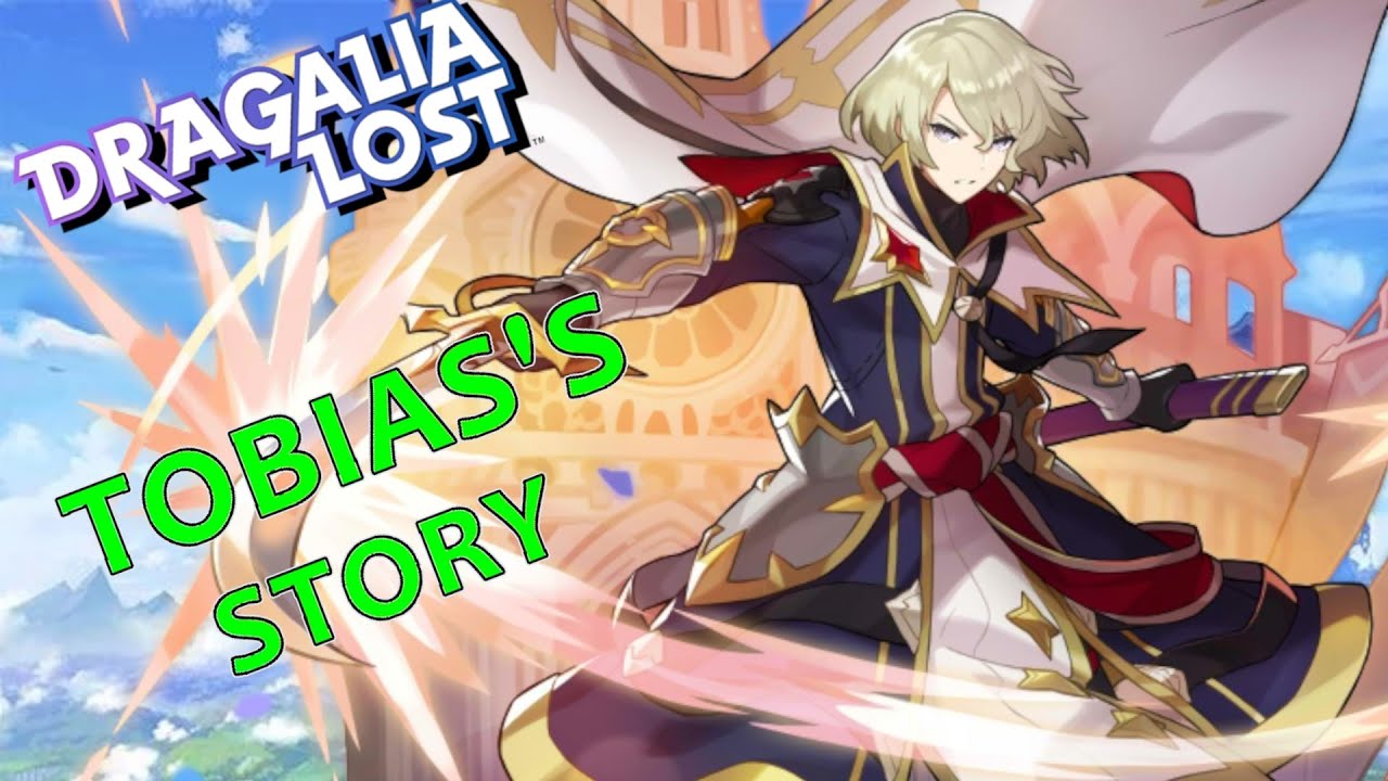 Dragalia Lost - Tobias's FULL Adventurer Story