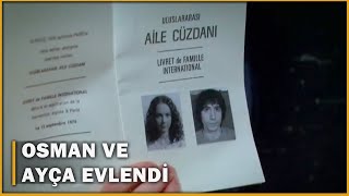 Osman ve Ayça Evlendi! - Öyle Bir Geçer Zaman Ki 107.Bölüm ...