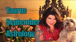Taurus Monthly Astrology September 2013 with Michele Knight