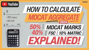 MDCAT 2024 Aggregate Calculation | How to Calculate MDCAT Score | MDCAT 2024 Percentage Calculation
