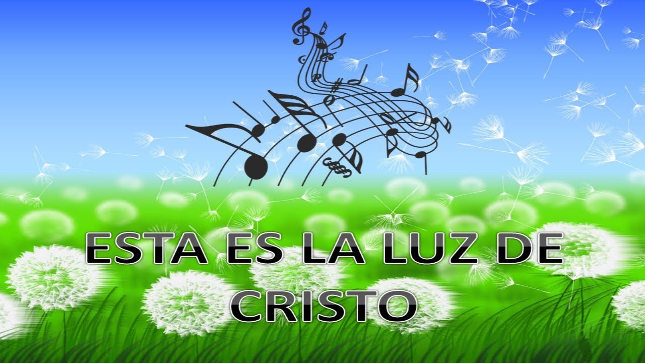 Esta es la Luz de Cristo - YouTube