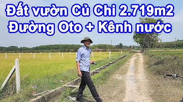 Đất vườn Củ Chi 2.719m2 giá 4 tỷ 30x90 mặt tiền kênh xã Thái Mỹ