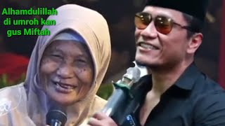 Gus Miftah terbaru buruh emping melinjo naik pangkat di hadapan Allah SWT (naik umroh)