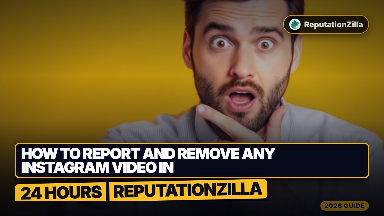 How to Report and Remove Any Instagram Video in 24 Hours | ReputationZilla