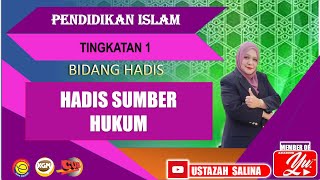 HADIS SUMBER HUKUM | PENDIDIKAN ISLAM  | TINGKATAN SATU  | BIDANG HADIS | PELAJARAN 10