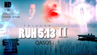 Ruh 5 :13 2-Qism