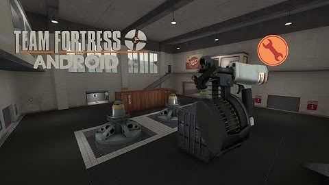 TF2 Android 2008 Port: Open Fortress Nailgun Mod V1