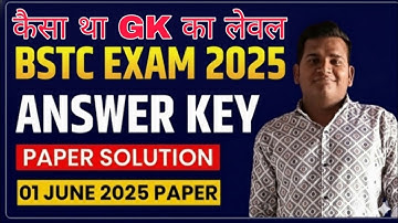 BSTC 2025 GK PAPER SOLUTION | ANSWER KEY | 01 JUNE 2025 | VISHNU BSTC CLASSES