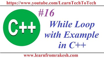 C++ Programming #16: While Loop with Example in C++