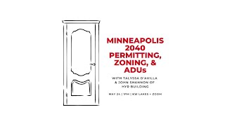 Minneapolis 2040 Permitting, Zoning, and ADUs