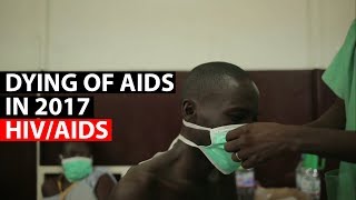 Hivaids Dying Of Aids In 2017