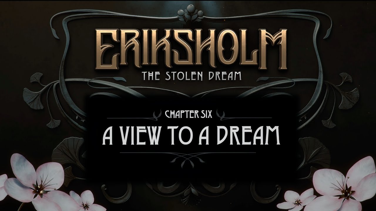 Chapter 6: A View to a Dream | 100% | All Notes and Collectibles | Eriksholm: The Stolen Dream
