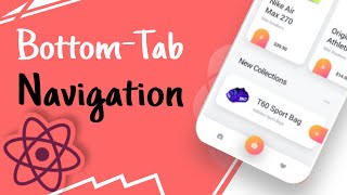 🔵 Custom Bottom Tab Navigation in React Native | React Navigation v5/6