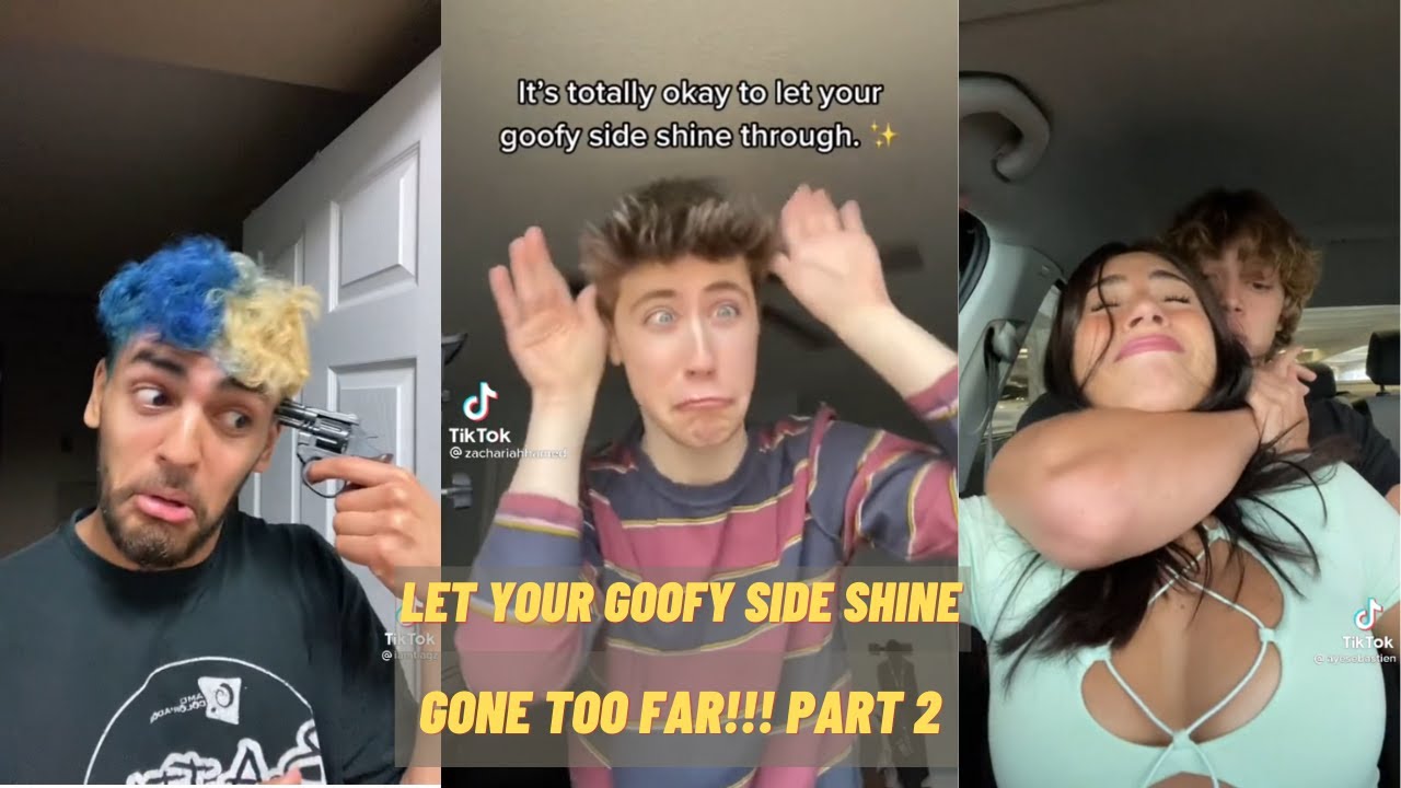 LET YOUR GOOFY SIDE SHINE GONE TOO FAR Part 2 l Best FUNNY DUET Tiktok