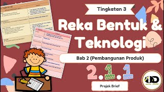 RBT TINGKATAN 3 BAB 2.1.1(PROJEK BRIEF - PEMBANGUNAN PRODUK)