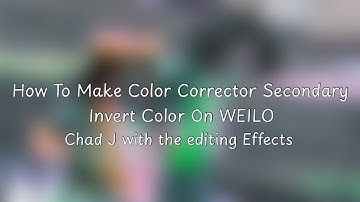 How To Make Color Corrector Secondary Invert Color On WEILO #comohacerefectos #edicióndelogotipo