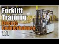 How to Operate a Forklift | Electric Counterbalance Training