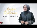 Anisa Rahman - Ahli Surga (Official Lyric Video)