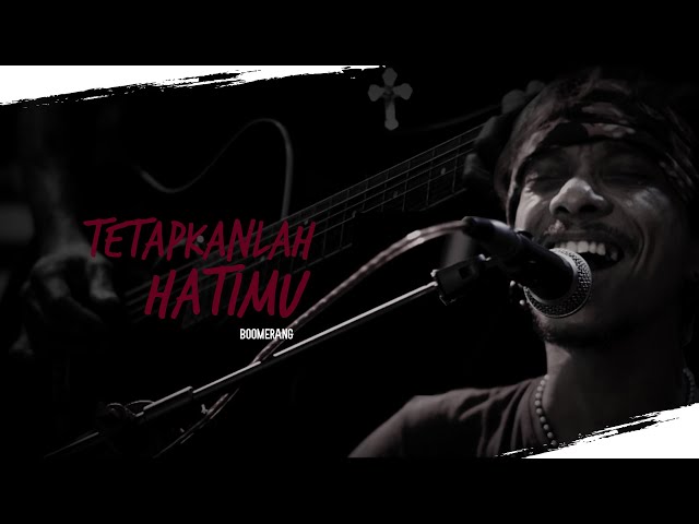 BOOMERANG - TETAPKANLAH HATIMU -  ACOUSTIC COVER BY HUBERT HENRY ,TOMMY MARANUA , u0026 TOMMY RESPATY class=