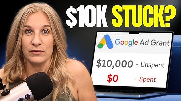 Why Your Google Ad Grant Isn’t Spending $10k (And How to Fix It)