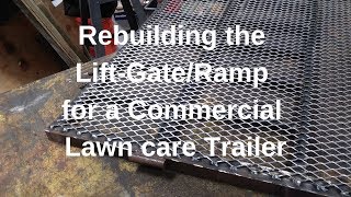 Repairing a Trailer Lift Gate/Ramp (Welding Job)