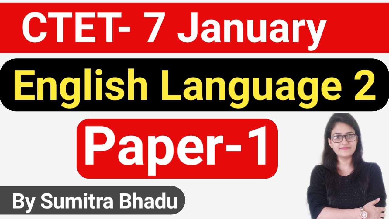 Ctet answer Key 7 JAN||Ctet 7 jan english language 2||Ctet 7 jan answer key paper 1| Sumitra bhadu