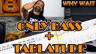 Why Wait – Rascal Flatts - Track bass (Only Bass) + Tablature