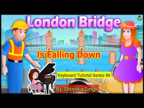 How to play London Bridge is falling down on keyboard/piano step-by-step for beginners